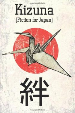 Kizuna [Fiction for Japan]